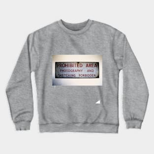 No Photography or Sketching Crewneck Sweatshirt